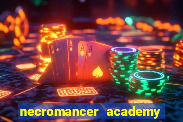 necromancer academy and the genius summoner 52